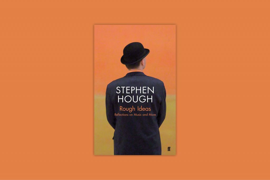 Stephen Hough's Rough Ideas